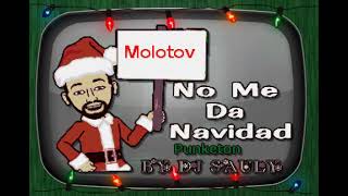 Molotov - No Me Da Mi Navidad (Punketon) Karaoke