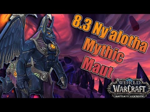 BFA - 8.3 MYTHIC Maut Raid Testing! Ny'alotha, the Waking City! Aff/Demo Lock!