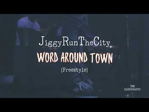 JiggyRunTheCity - Word Around Town (Freestyle) (Prod. WormOnnaTrack)