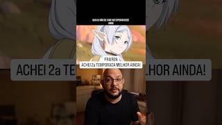 FRIEREN 2: temporada melhor ainda
