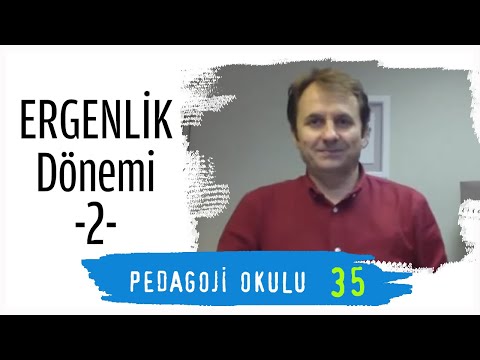 Pedagoji Okulu 35 - Ergenlik Dönemi 2 - Pedagog Adem Güneş
