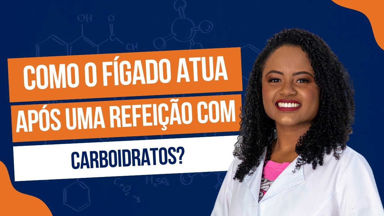 O que o FÍGADO faz após uma REFEIÇÃO COMPLETA com CARBOIDRATOS?