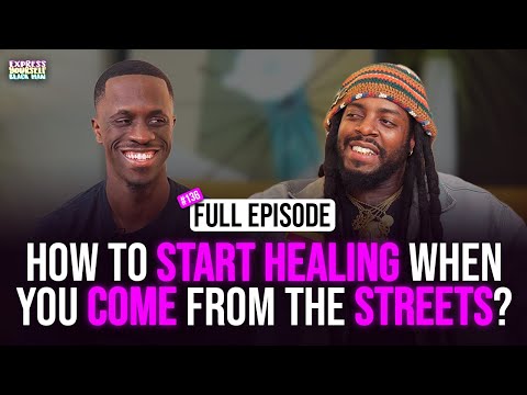How to START HEALING when you come from the STREETS with AJ McQueen (Ep. 136) | XYBM Podcast