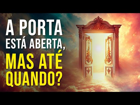 THE DOOR IS OPEN, BUT UNTIL WHEN?