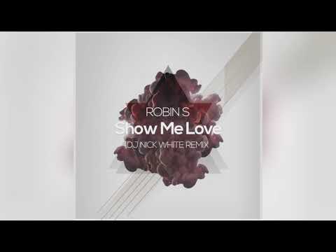 Mixupload.com Presents: Robin S - Show Me Love (DJ Nick White Remix)