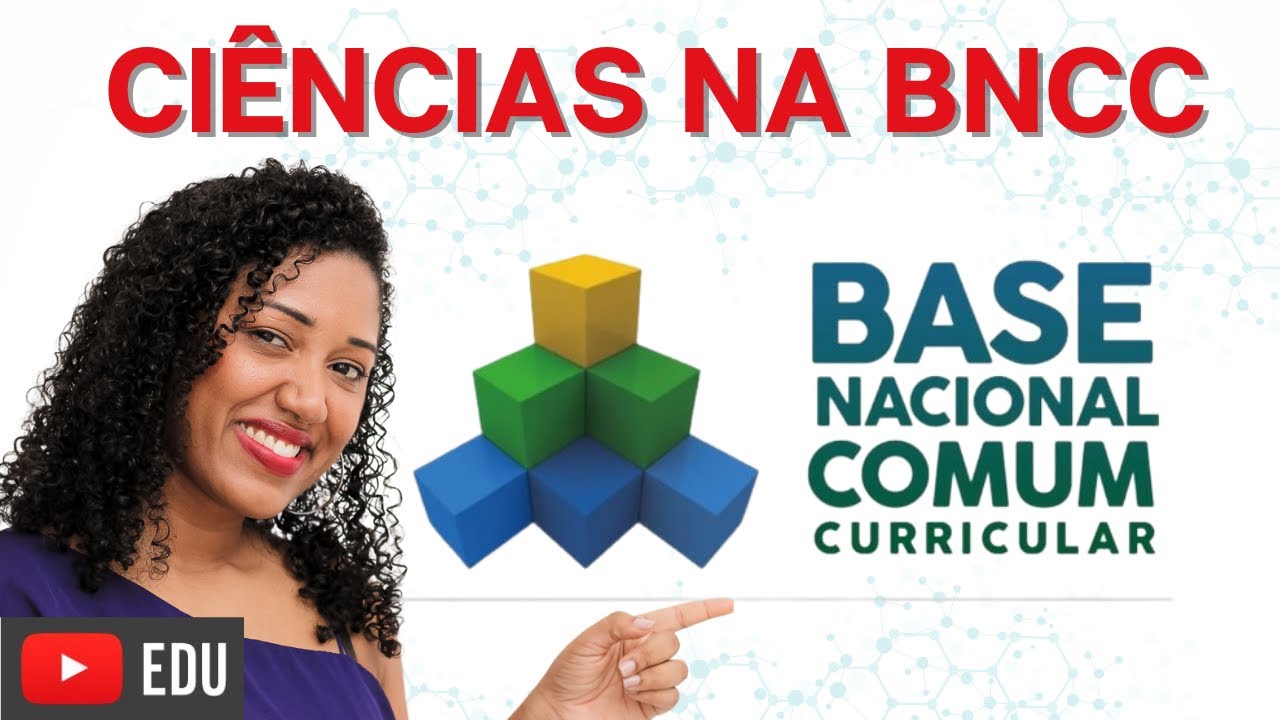 Ciências na BNCC, o que mudou?