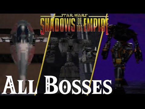 Star Wars : Shadows of the Empire (N64) // All Bosses