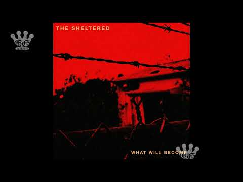 [EGxHC] The Sheltered - What Will Become - 2024 (Full EP)