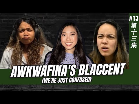 Awkwafina's Blaccent & Why we dont have accents  | Outcasts the Podcast #13