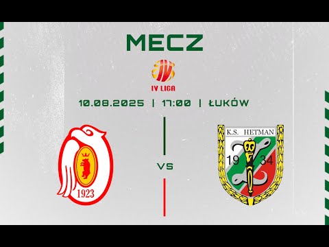 Orlęta Łuków - Hetman Zamość 10.08.2025