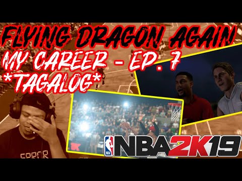 *NEW* NBA 2k19 My Career Prelude EP 7 - Flying Dragon Again | Rematch (TAGALOG)