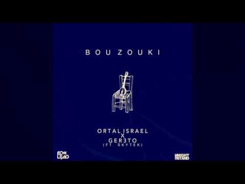 Ortal Israel, G3reto & Skytek - Bouzouki (Free)