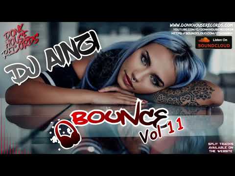 Dj Ainzi - Bounce Vol 11 (Donk / UK Bounce Mix) - DHR