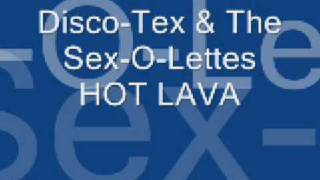 Disco-Tex & The Sex-O-Lettes _ HOT LAVA