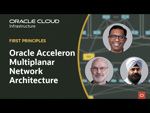 First Principles: Oracle Acceleron Multiplanar Network Architecture