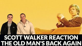 Reaction to Scott Walker - The Old Man's Back Again Song Reaction!