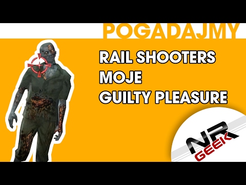 Rail Shooters - Pogadajmy #89 (Celowniczki na szynach)