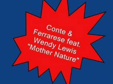 Conte & Ferrarese feat. Wendy Lewis - MOTHER NATURE
