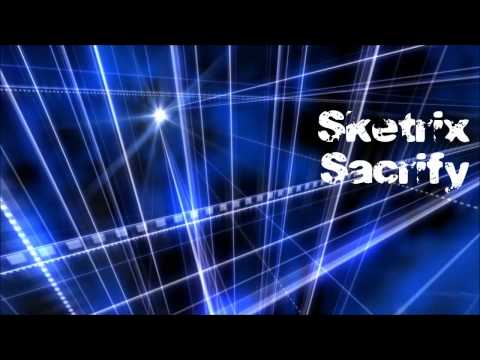 Sketrix feat. Skelto - Sacrify