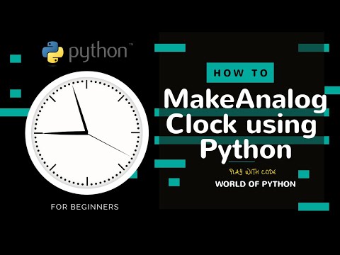 Create Analog Clock Using Python Build Your Own Clock Beginner Python Project World Of Python
