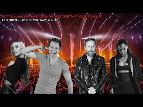 Children Vs When Love Takes Over (DV, LM & David Guetta AMF 2018 Edit)