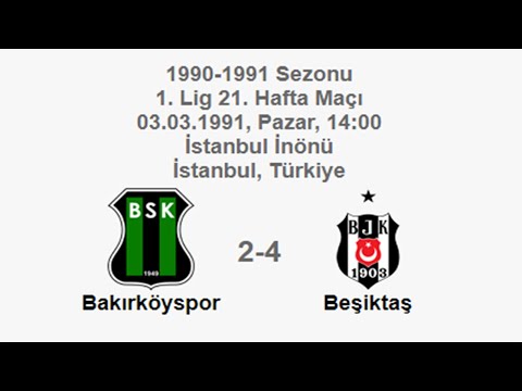 Bakırköyspor 2-4 Beşiktaş 03.03.1991 - 1990-1991 Turkish 1st League Matchday 21