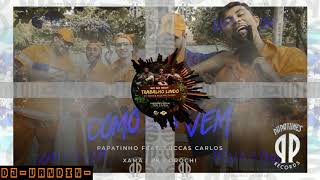 Papatinho-Como Ela Vem ft.  Luccas Carlos, Xamã , PK, Orochi VS WC no BEAT-Trabalho Lindo FT.  MC TH