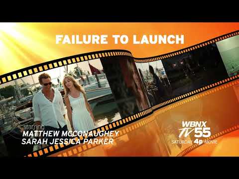 The WBNX-TV55 Saturday 4p Movie: Failure to Launch 2/01/25