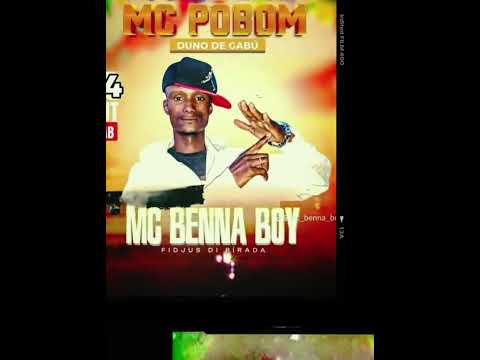 MC BENNA BOY FT MC POBOM BO BANCADA 