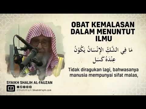 Obat Lemah Semangat Dalam Menuntut Ilmu _ Syaikh Dr. Shalih bin Fauzan Al-Fauzan