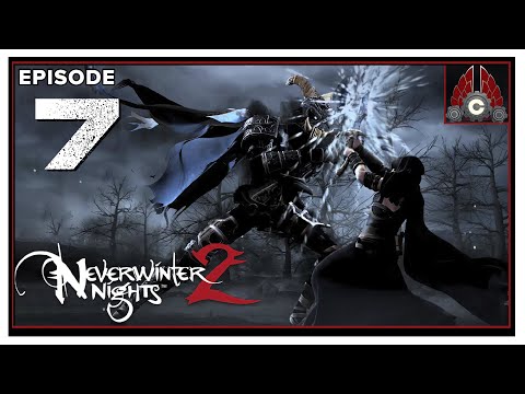 CohhCarnage Plays Neverwinter Nights 2 - Episode 7