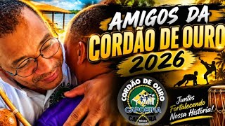 MOMENTOS DO AMIGOS DA CORDÃO DE OURO 2026