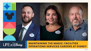 Maintaining the Magic: Facilities Operations Services Careers at Disney | S3E13