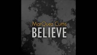 MarQuez Curtis - Show Some Sign