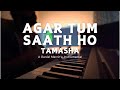 Agar Tum Saath Ho Tamasha Instrumental Cover