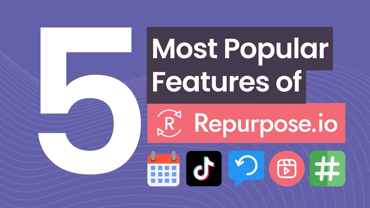 5 Most Popular Features of Repurpose.io for Content Repurposing Strategy - Check It Out Now!