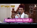 Ustadz Abdul Somad Tanya UAS Hukum Kredit