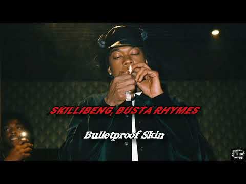 Skillibeng ft Busta Rhymes - Bulletproof Skin (Official Music Audio) 2023