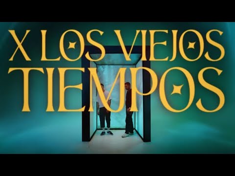 Delgao, Hens, D3llano - X LOS VIEJOS TIEMPOS (Video Oficial)