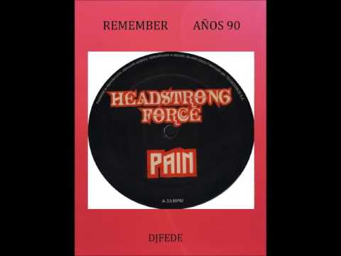 HEADSTRONG FORCE - PAIN (POOGIE BEAR ORIGINAL)