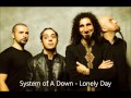 System Of A Down - Lonely Day [HQ Sound] 