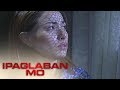 Ipaglaban Mo: Karen breaks into tears