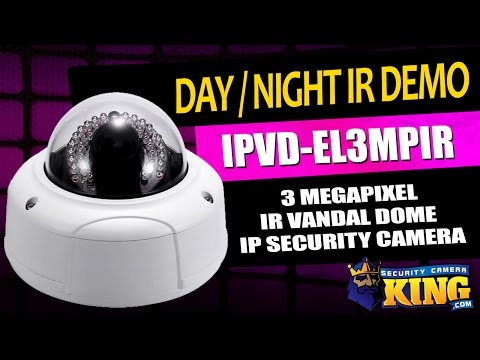 Day / Night IR Demo - IPVD EL3MPIR - 3 Megapixel IR Vandal Dome IP Security Camera