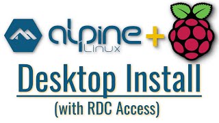 Download the video "Alpine Linux on Raspberry Pi Basics: Desktop Install with RDC Access"