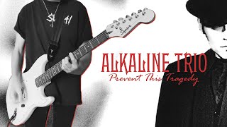 ALKALINE TRIO - PREVENT THIS TRAGEDY (Partial Guitar Cover)