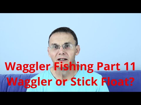 Waggler Fishing Part 11 - Waggler or Stick Float?