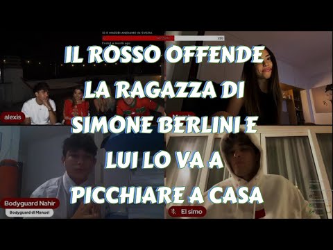 IL ROSSO SGRAVA IN LIVE E OFFENDE LA RAGAZZA DI SIMONE BERLINI, ALLORA SIMONE LO VA A PICCHIARE
