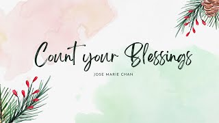 Jose Mari Chan -Count your blessings(Lyrics)