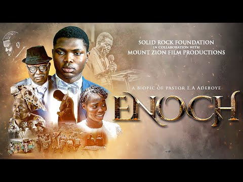 ENOCH || A BIOPIC OF PASTOR E.A. ADEBOYE