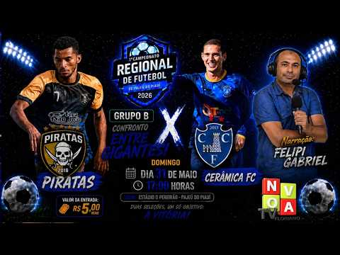 Regional de Pajeú do PI 2026 - Piratas x Cerâmica - AO VIVO